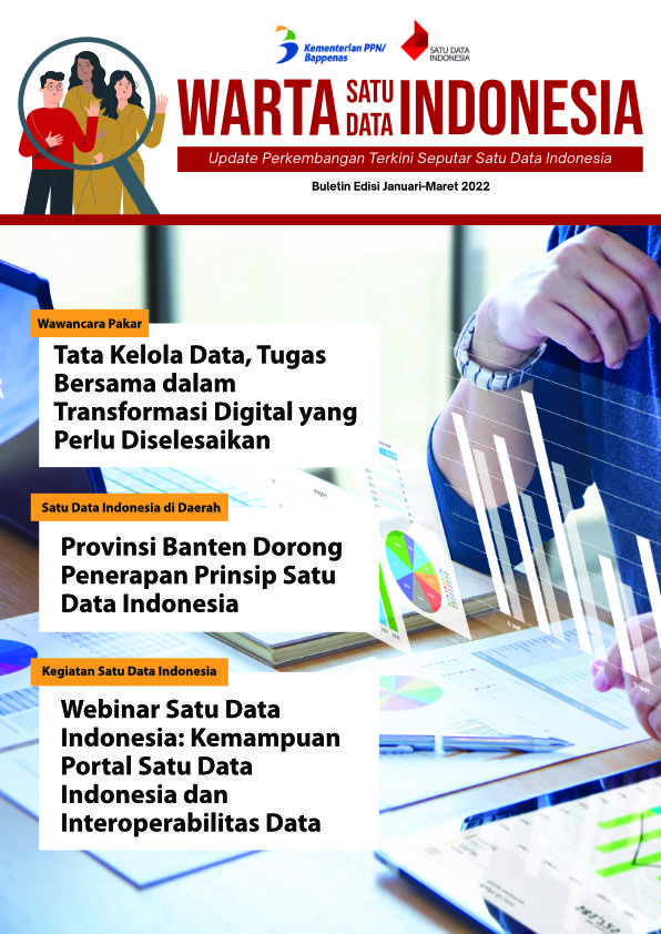Buletin Satu Data Indonesia Edisi Januari-Maret 2022